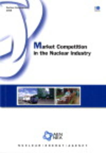 Couverture du livre « Nuclear development market competition in the nuclear industry » de  aux éditions Ocde