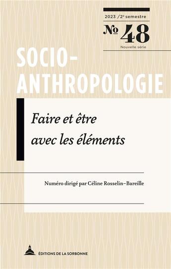 Couverture du livre « Faire et être avec les éléments » de Rosselin-Bareille C. aux éditions Editions De La Sorbonne