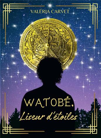 Couverture du livre « Watobé, liseur d'étoiles » de Valeria Carvet aux éditions Bookelis