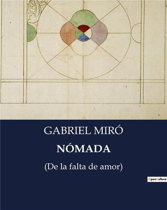 Couverture du livre « Nomada - (de la falta de amor) » de Gabriel Miro aux éditions Culturea