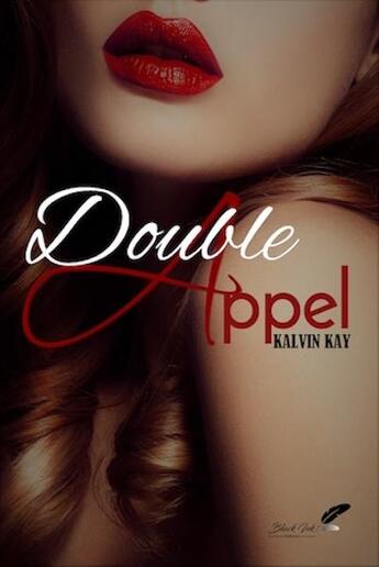 Couverture du livre « DOUBLE APPEL » de Kalvin Kay aux éditions Black Ink