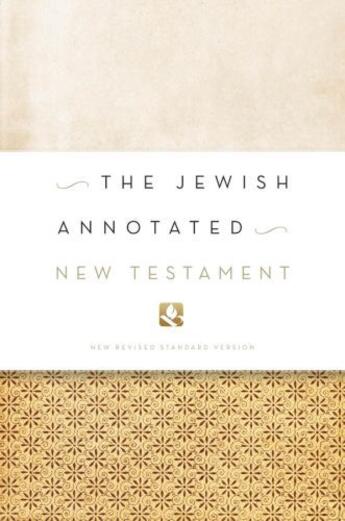 Couverture du livre « The Jewish Annotated New Testament » de Amy-Jill Levine aux éditions Oxford University Press Usa