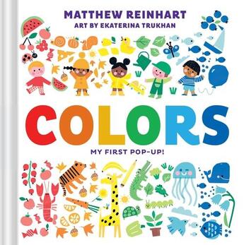 Couverture du livre « Colors » de Matthew Reinhart et Ekarerina Trukhan aux éditions Abrams Us