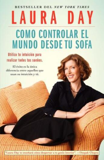 Couverture du livre « Como controlar el mundo desde tu sof225; » de Laura Day aux éditions Atria Books