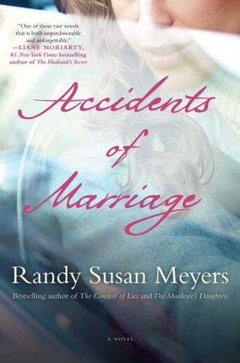 Couverture du livre « Accidents of Marriage » de Randy Susan Meyers aux éditions Atria Books
