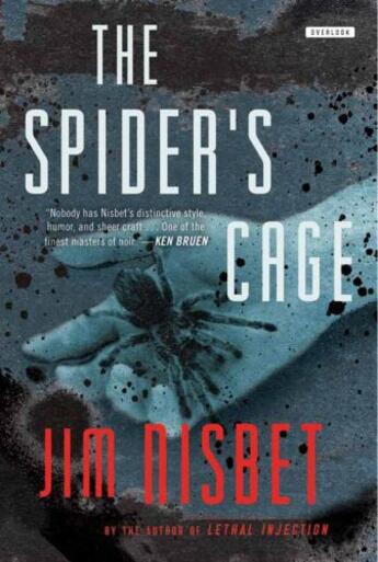 Couverture du livre « Spiders Cage » de Jim Nisbet aux éditions Overlook