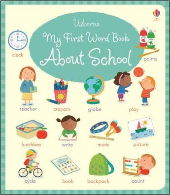 Couverture du livre « My first word book about school » de Bathie Holly aux éditions Usborne