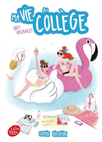 Couverture du livre « Ma vie au college - 100% vacances - t2 - 100 % vacances » de Dieuaide/Foutrier aux éditions Hachette Jeunesse