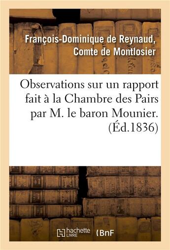 Couverture du livre « Observations sur un rapport fait a la chambre des pairs, au nom d'une commission speciale - chargee » de Montlosier aux éditions Hachette Bnf