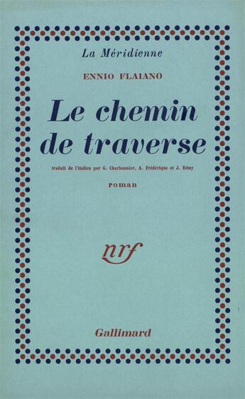 Couverture du livre « Le chemin de traverse » de Ennio Flaiano aux éditions Gallimard