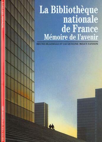 Couverture du livre « La bibliotheque nationale de france, memoire de l'avenir » de Melet-Sanson aux éditions Gallimard