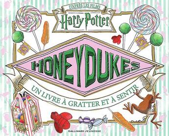 Couverture du livre « Hors serie harry potter - honeydukes : un livre a gratter et a sentir - un livre a odeurs » de  aux éditions Gallimard-jeunesse