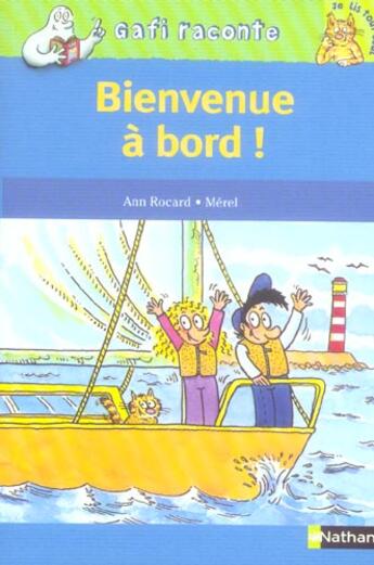 Couverture du livre « Bienvenue à bord ; niveau 3, je lis tout seul » de Ann Rocard et Merel aux éditions Nathan