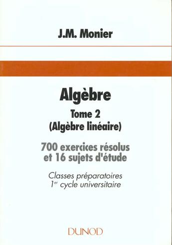 Couverture du livre « Algebre.Receuils D'Exercices T.2 » de Jean-Marie Monier aux éditions Dunod