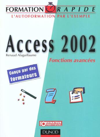 Couverture du livre « Access 2002 ; Fonctions Avancees » de Renaud Alaguillaume aux éditions Dunod