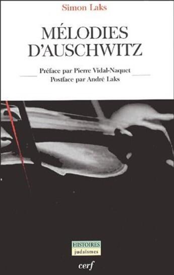 Couverture du livre « Mélodies d'Auschwitz » de Simon Laks aux éditions Cerf