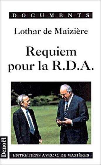 Couverture du livre « Requiem pour la r.d.a. - entretiens avec christine de mazieres » de Maiziere/Rovan aux éditions Denoel