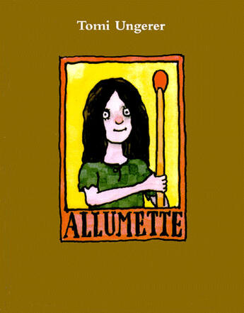 Couverture du livre « Allumette » de Tomi Ungerer aux éditions Ecole Des Loisirs