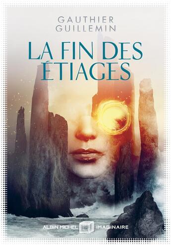 Couverture du livre « Rivages Tome 2 ; la fin des étiages » de Gauthier Guillemin aux éditions Albin Michel