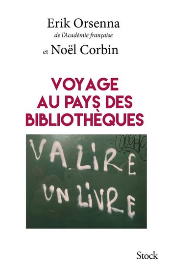 Couverture du livre « Voyage au pays des bibliothèques » de Erik Orsenna aux éditions Stock