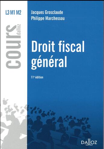 Couverture du livre « Droit fiscal général (édition 2017) » de Jacques Grosclaude aux éditions Dalloz