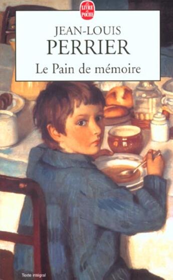 Couverture du livre « Le pain de memoire » de Perrier-J.L aux éditions Le Livre De Poche