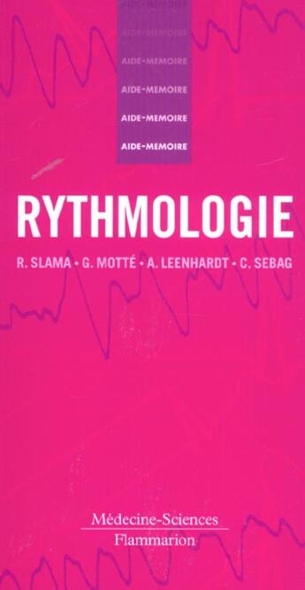 Couverture du livre « Rythmologie aidememoire 2 ed (2e édition) » de Slama aux éditions Lavoisier Medecine Sciences