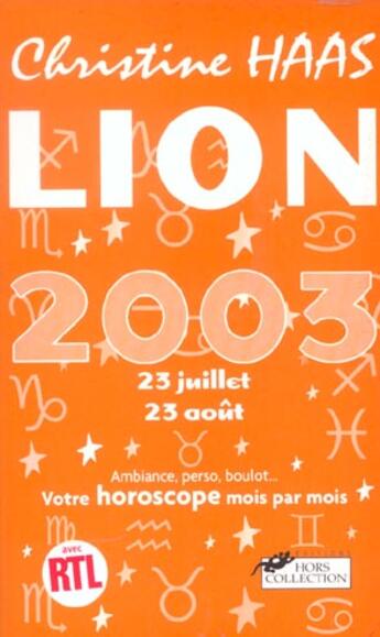 Couverture du livre « Lion Astro 2003 » de Christine Haas aux éditions Hors Collection