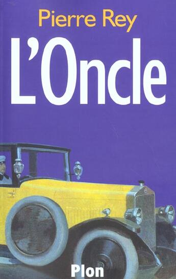 Couverture du livre « L'Oncle » de Pierre Rey aux éditions Plon