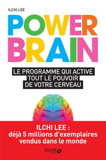 Couverture du livre « Power brain ; le programme qui active tout le pouvoir de votre cerveau » de Ilchi Lee aux éditions Solar