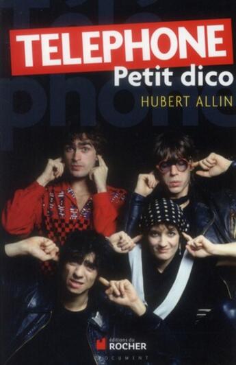 Couverture du livre « Petit dico Téléphone » de Hubert Allin aux éditions Rocher