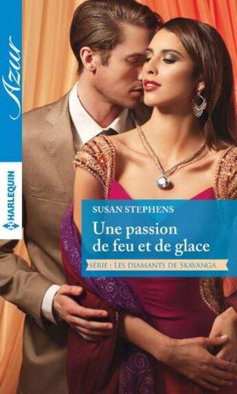 Couverture du livre « Une passion de feu et de glace » de Susan Stephens aux éditions Harlequin