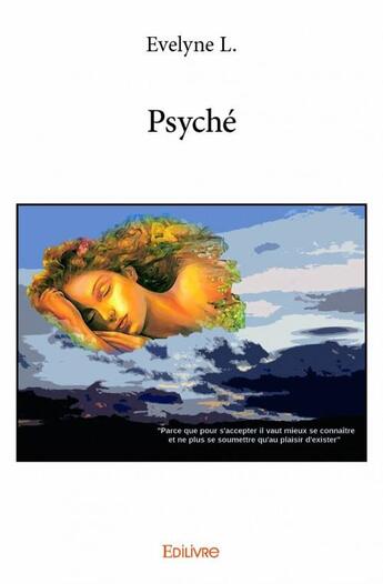 Couverture du livre « Psyché » de Evelyne L. aux éditions Edilivre