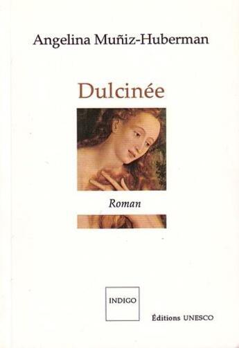 Couverture du livre « Dulcinée » de  aux éditions Indigo Cote Femmes