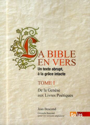 Couverture du livre « Bible en vers t.1 ; de la Genèse aux livres poétiques » de Jean Bescond aux éditions Golias