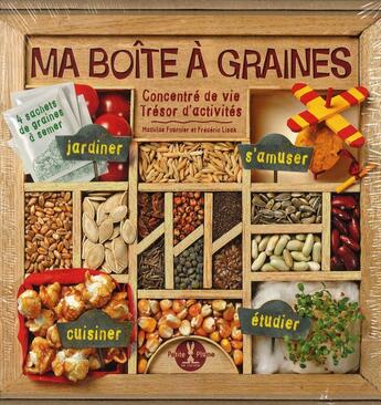 Couverture du livre « Ma boîte à graines ; concentré de vie, trésor d'activités ; coffret » de Frederic Lisak et Mathilde Fournier aux éditions Petite Plume De Carotte