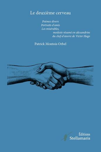 Couverture du livre « Le deuxième cerveau » de Patrick Montois Orbel aux éditions Stellamaris