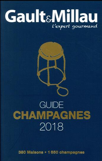 Couverture du livre « Guide champagne (édition 2018) » de Gault&Millau aux éditions Gault&millau