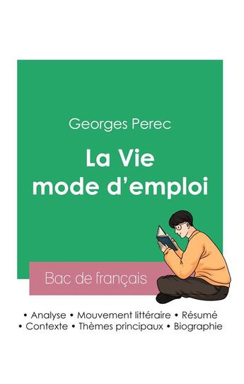 Couverture du livre « Réussir son Bac de français 2023 : Analyse de La Vie mode d'emploi de Georges Perec » de Georges Perec aux éditions Bac De Francais