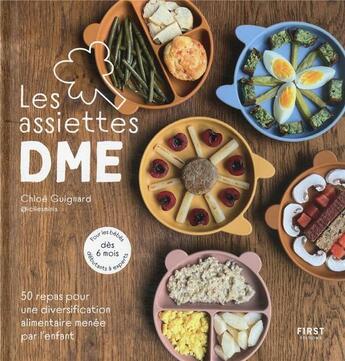 Couverture du livre « Les assiettes DME » de Chloe Guignard aux éditions First