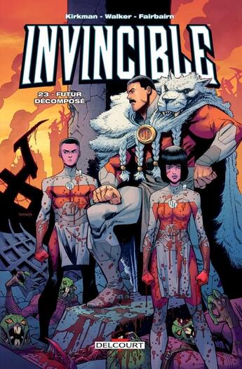 Couverture du livre « Invincible Tome 23 : futur décomposé » de Robert Kirkman et Cory Walker aux éditions Delcourt