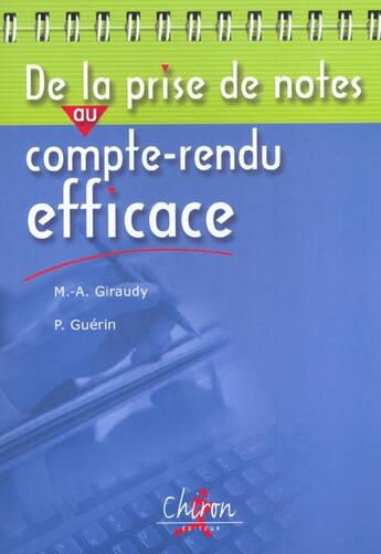 Couverture du livre « Prise de note au compte rendu efficac » de Giraudy aux éditions Chiron