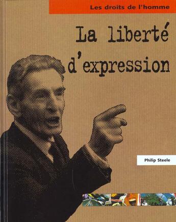 Couverture du livre « La liberte d'expression » de Philip Steele aux éditions Circonflexe