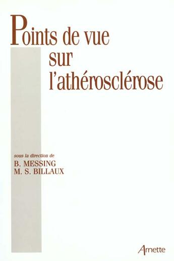 Couverture du livre « Points De Vue Sur L Artherosclerose » de Messing B aux éditions Arnette