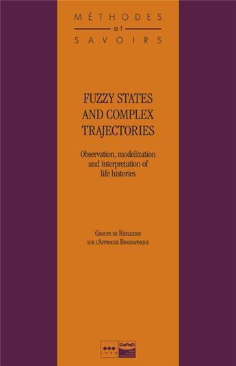 Couverture du livre « Fuzzy states and complex trajectories » de Antoine Philippe aux éditions Ined