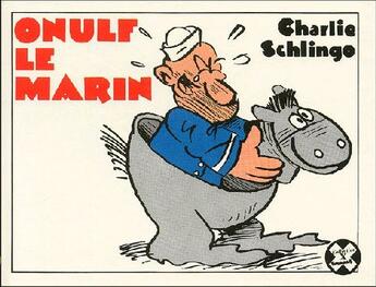 Couverture du livre « Onulf le marin » de Charlie Schlingo aux éditions Futuropolis