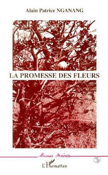 Couverture du livre « La promesse des fleurs » de Alain Patrice Nganang aux éditions L'harmattan