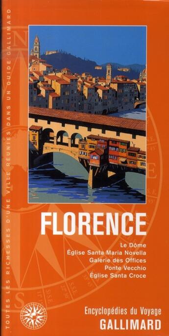 Couverture du livre « Florence ; le dôme, la signoria, les offices et le ponte vecchio » de Collectif Gallimard aux éditions Gallimard-loisirs