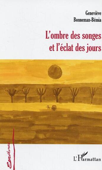 Couverture du livre « Ombre des songes et l'eclat des jours » de Bonneman-Bemia G. aux éditions L'harmattan