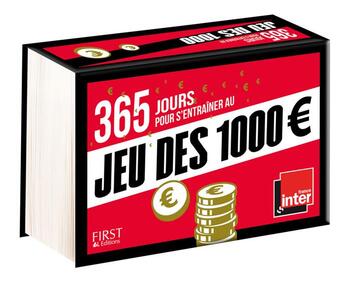 Couverture du livre « 365 jours pour s'entraîner au jeu des 1000 euros (édition 2017) » de  aux éditions First